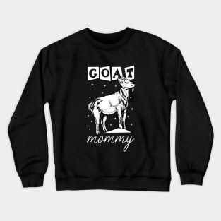 Goat lover - Goat Mommy Crewneck Sweatshirt